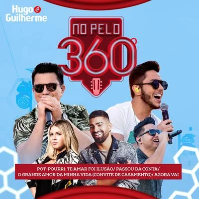 Hugo & Guilherme Pot-Pourri: Te Amar Foi IlusãoPassou da ContaO Grande Amor da Minha Vida (Convite de Casamento)Agora Vai (ao Vivo)