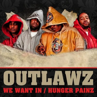 We Want InHunger Pains 專輯 Outlawz/Guce/Snoop Dogg/Buck Haven/Nephew