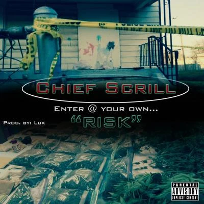 Enter @ Your Own Risk 專輯 Chief Scrill