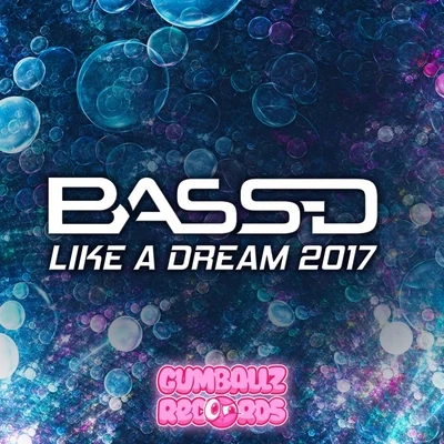 Like A Dream 2017 專輯 Bass-D