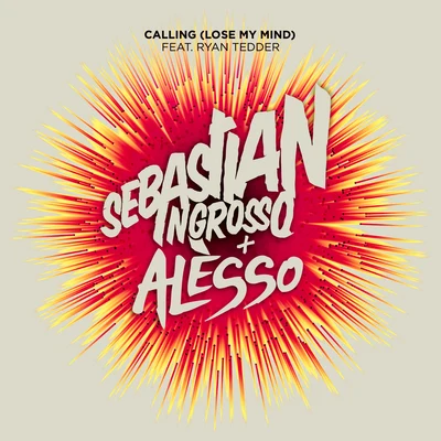 Calling (Lose My Mind) 專輯 Sebastian Ingrosso