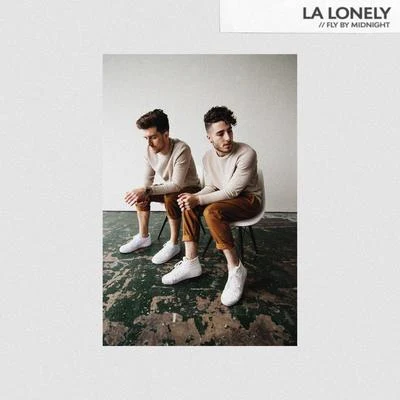 LA Lonely 專輯 Fly by Midnight