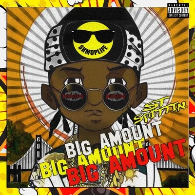 Big Amount 专辑 St Spittin/Kool John