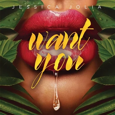 Want You 專輯 Zyah Belle/Jessica Jolia