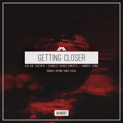 Getting Closer Remixes 專輯 Ezequiel Arias/Memory/Kamilo Sanclemente/Oliver Harper/Shane Robinson