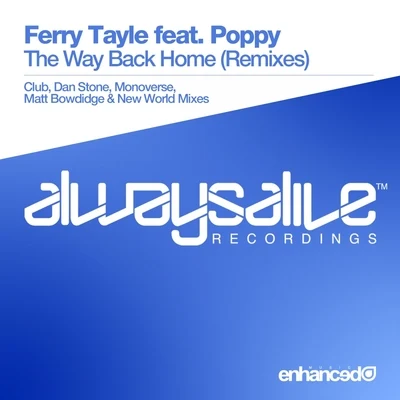 The Way Back Home (Remixes) 專輯 poppy (张冉)/Ferry Tayle