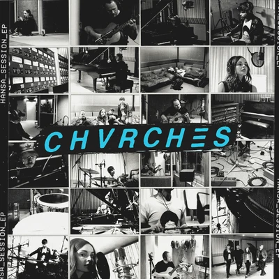 Hansa Session - EP 專輯 CHVRCHES/Tnght/Do Make Say Think/Wild Nothing/Kurt Vile