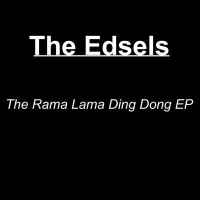 The Edsels The Rama Lama Ding Dong EP