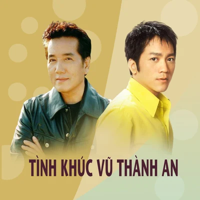 Tình khúc Vũ Thành An 專輯 Ngọc Hương/Hà Bửu Tân/Bảy Xê/Dung Thanh Lam/Hề Minh