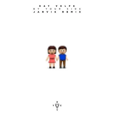 By Your Side (Jarvis Remix) 專輯 Ray Volpe