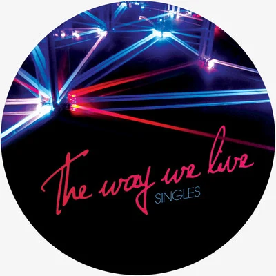 The Way We Live Singles 專輯 Deniz Kurtel