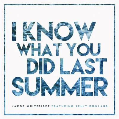 I Know What You Did Last Summer 專輯 Jacob Whitesides