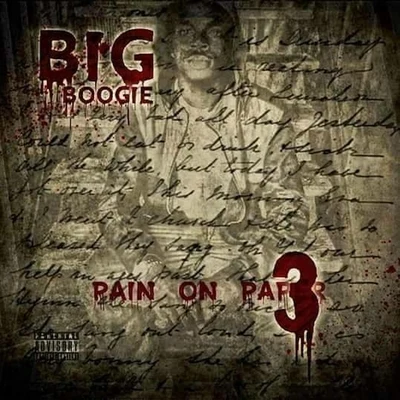 Pain on Paper 3 專輯 P Rock/Big Boogie