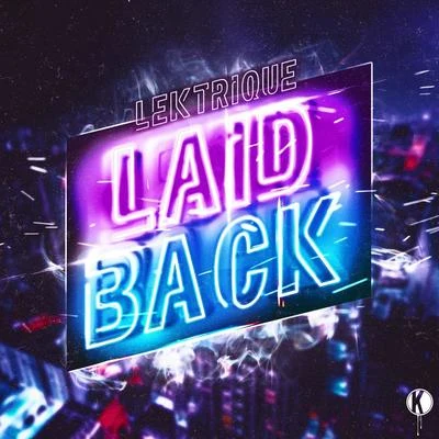 LeKtriQue Laidback