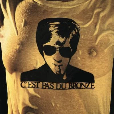 Cest pas du bronze 專輯 Eddy Mitchell/Jacques Dutronc/Johnny Hallyday