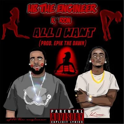 All I Want (feat. Kron) 專輯 HB The Engineer/Q Da Fool