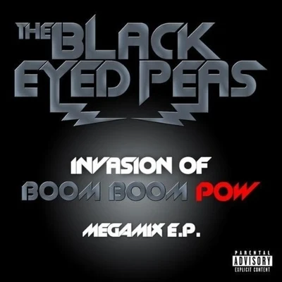 INVASION OF BOOM BOOM POW – MEGAMIX E.P. 專輯 Black Eyed Peas