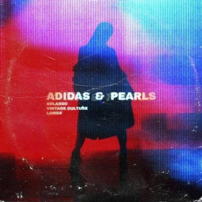 Adidas & Pearls 專輯 Solardo/Ronnie Spiteri/Harry Ley/Waitz/Justin Hobbs