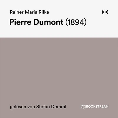 Pierre Dumont 专辑 Rainer Maria Rilke