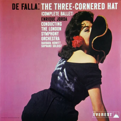 De Falla: The Three Cornered Hat (Complete Ballet) (Transferred from the Original Everest Records Master Tapes) 專輯 Enrique Jordá/Julius Pruwer/San Francisco Symphony Orchestra/Alexander Brailowsky/Berlin Philharmonic