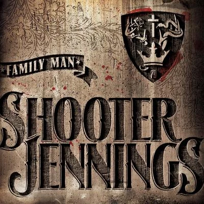 Shooter JenningsQuintino & Blasterjaxx Family Man