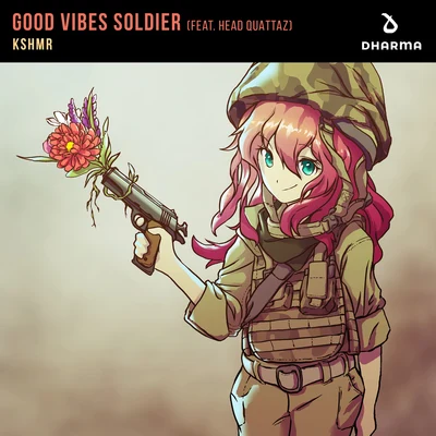 Good Vibes Soldier 專輯 KSHMR