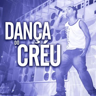 Dança do Créu 專輯 Dj Créu/MC ML