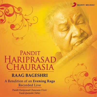 Raag Bageshri (Live) 專輯 Pt. Hariprasad Chaurasia/Rakesh Chaurasia