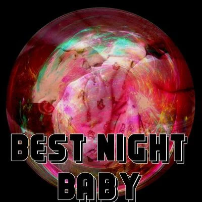 Baby Lullaby Best Night Baby