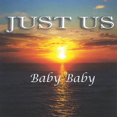 Baby Baby 專輯 Just Us