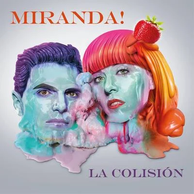 La Colisión 专辑 Miranda!