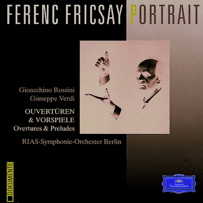 RIAS Symphony Orchestra BerlinWolfgang Amadeus MozartFerenc Fricsay Ferenc Fricsay Portrait - RossiniVerdi: Overtures & Preludes