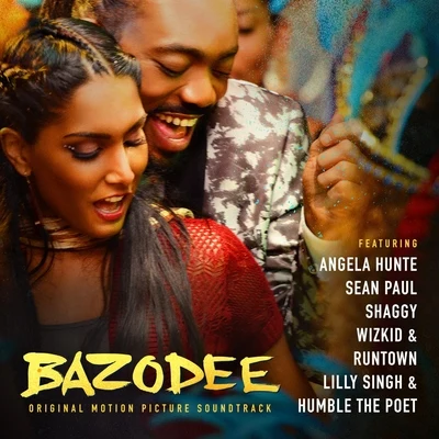 Bazodee (Original Motion Picture Soundtrack) 专辑 Machel Montano/Angela Hunte