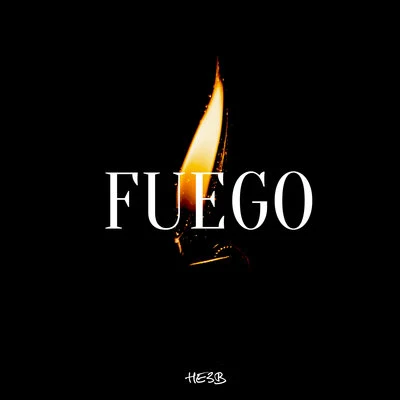 Fuego 專輯 He3b/Nana Fofie