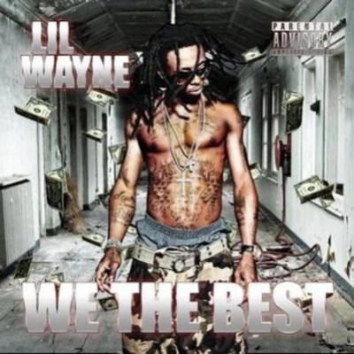 We the Best 專輯 Lil Wayne/Kevin Rudolf/Blonde Spot