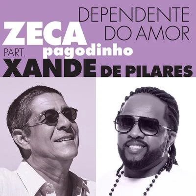 Dependente Do Amor 專輯 Zeca Pagodinho/Leci Brandao/Carminho/Fundo de Quintal/Vanessa Da Mata