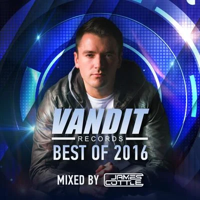 Best of VANDIT 2016 (Mixed By James Cottle) 专辑 James Cottle