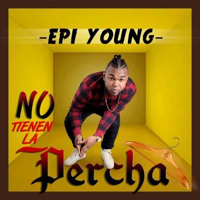 No Tienen la Percha 專輯 Epi Young