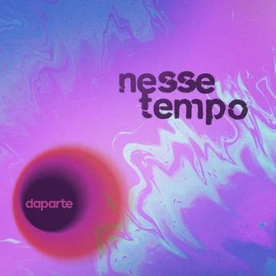 DaparteMariana Nolasco Nesse Tempo