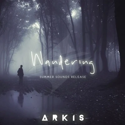 Wandering 專輯 Arkis