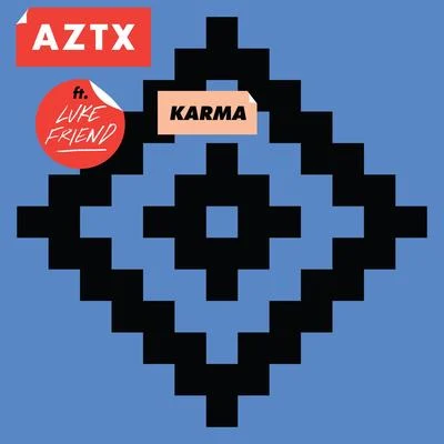 Karma (feat. Luke Friend) 專輯 AZTX/Mackenzie Ziegler