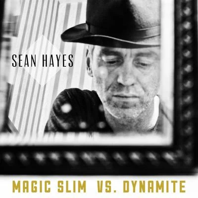 Magic Slim vs. Dynamite 專輯 Charles Schillings/Sean Hayes/Shazz/Rouge Rouge/Boozoo Bajou