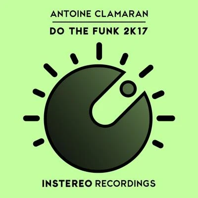 Do The Funk 2K17 專輯 Sted-E/Antoine Clamaran/Jeremy Carr/HEDROW/Roby Rob