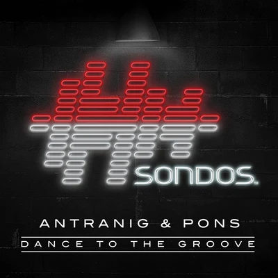 Dance To The Groove 專輯 Antranig