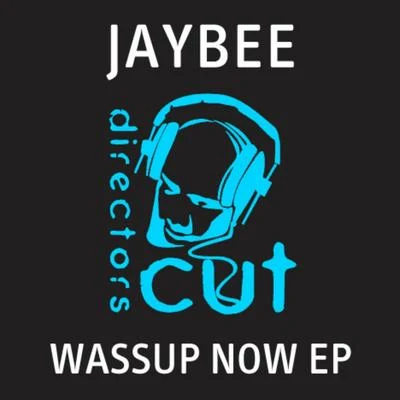 Wassup Now EP 專輯 JaybEE