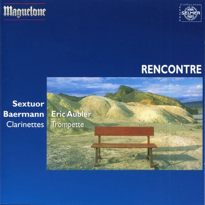 Trumpet Recital: Aubier, Eric - ALBINONI, T.G.PONCHIELLI, A.LANCEN, S.LOUCHER, R.CHEBROU, M.CHABRIER, E.FAILLENOT, M. (Rencontre) 專輯 Eric Aubier