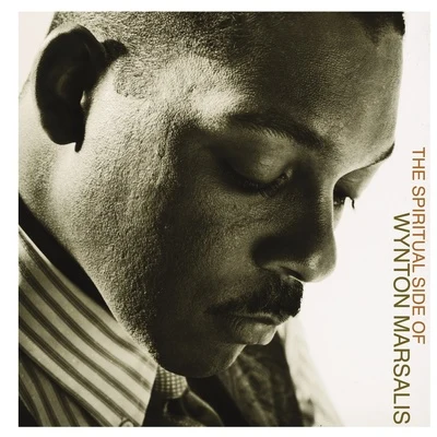 The Spiritual Side of Wynton Marsalis 专辑 Wynton Marsalis