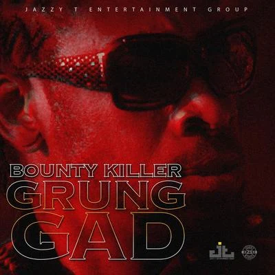 Grung Gad 專輯 Iyara/Bounty Killer