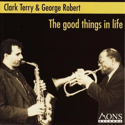 The Good Things in Life 專輯 Clark Terry/Thelonious Monk