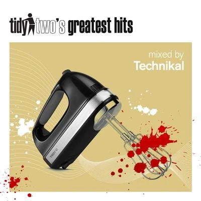 Tidy Twos Greatest Hits (Mix 1) 專輯 Technikal/Alex Burn